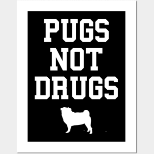 Pugs Not Drugs Dog Pug Posters and Art